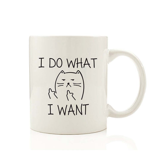 I DO WHAT I WANT Mug